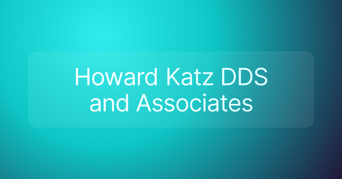 Howard Katz DDS and Associates
