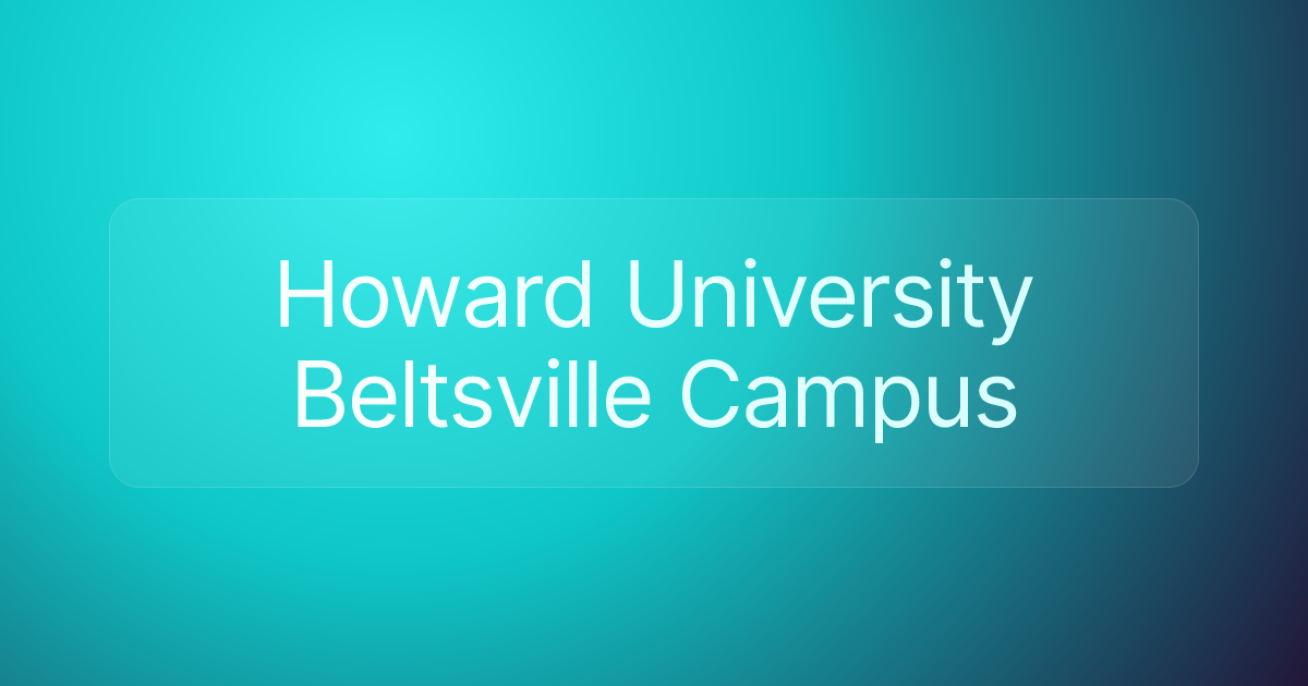 Howard University Beltsville Campus