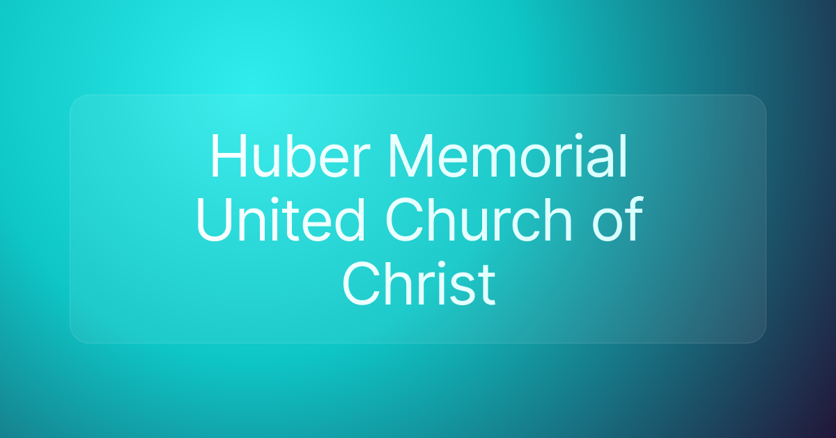 Huber Memorial United Church of Christ