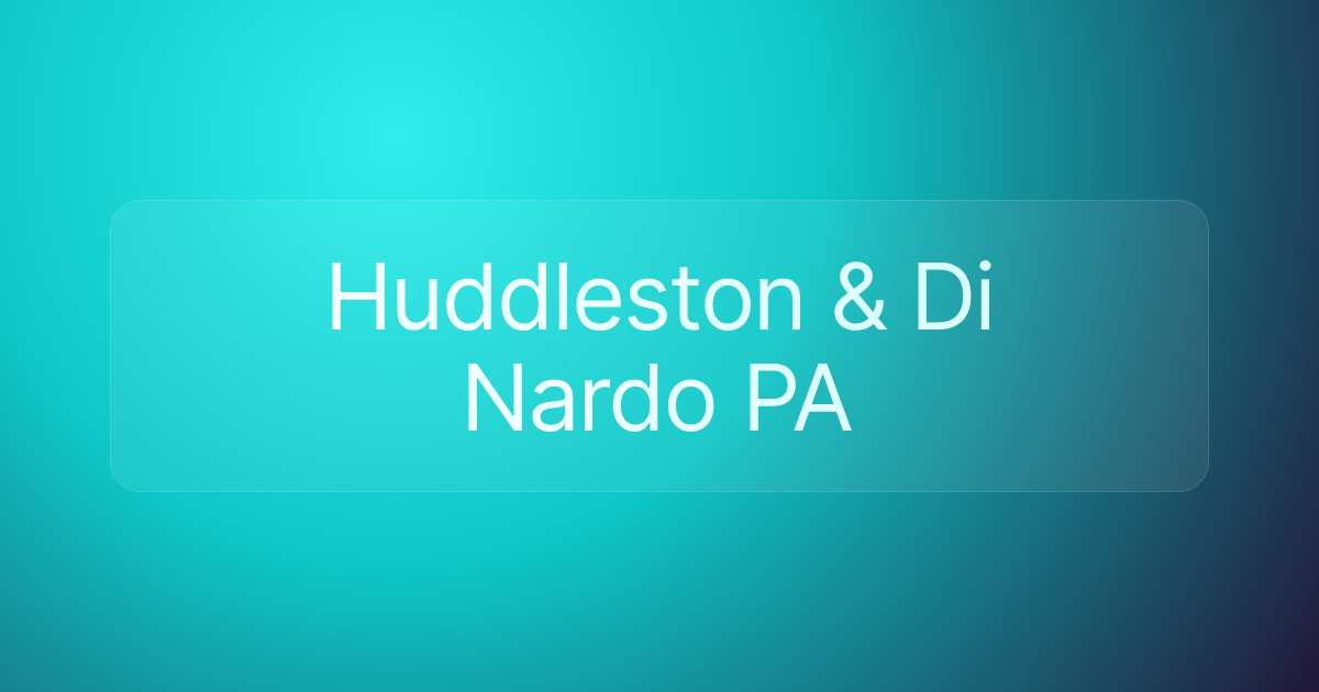 Huddleston & Di Nardo PA