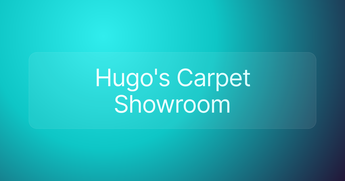 Hugo's Carpet Showroom