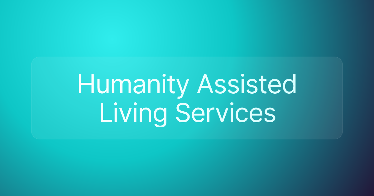 Humanity Assisted Living Services