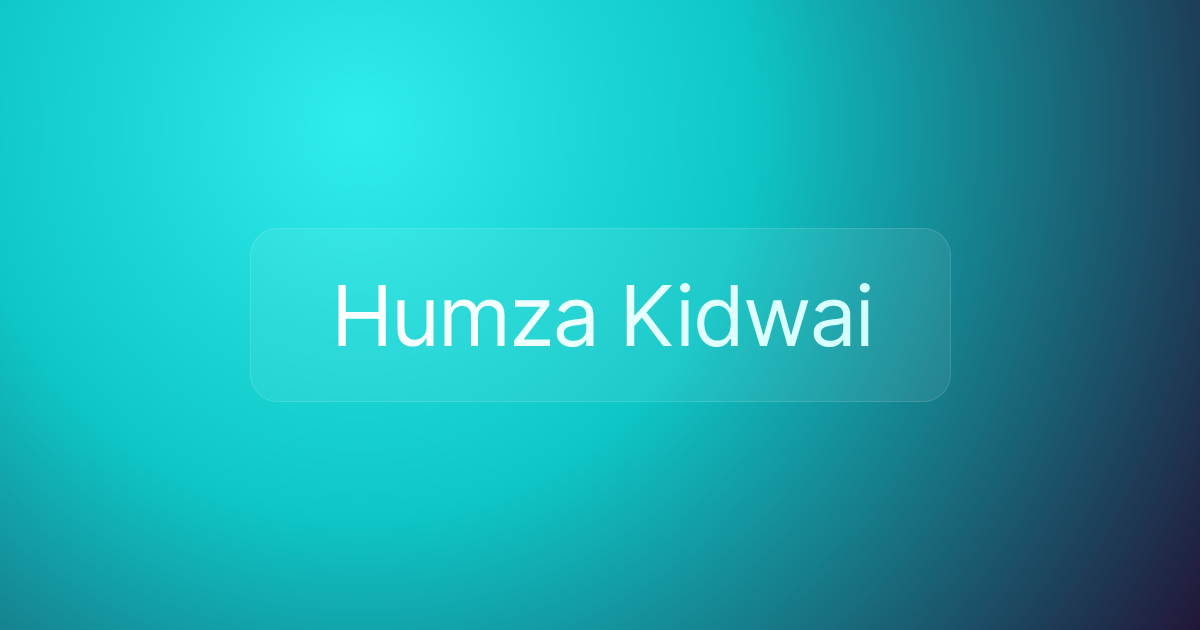 Humza Kidwai