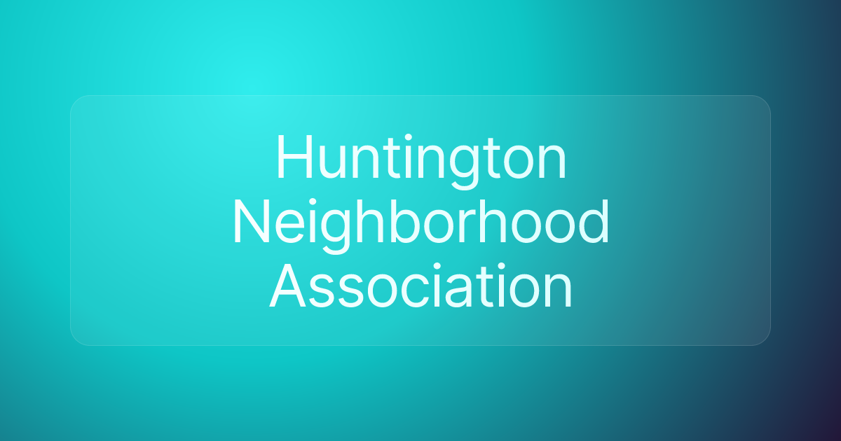 Huntington Neighborhood Association