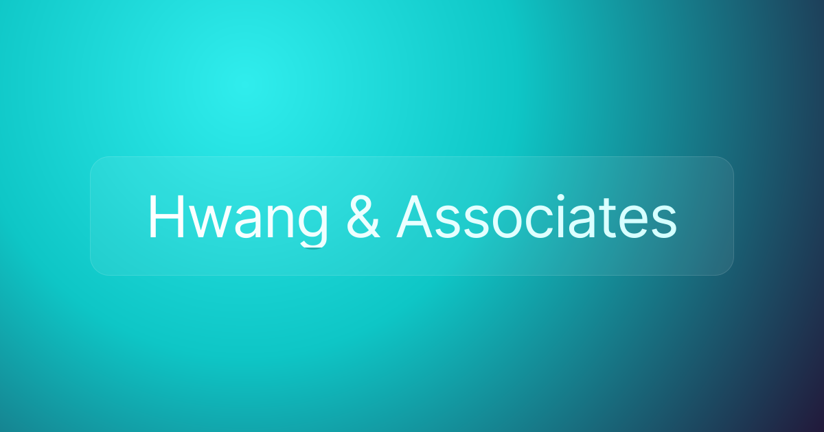 Hwang & Associates
