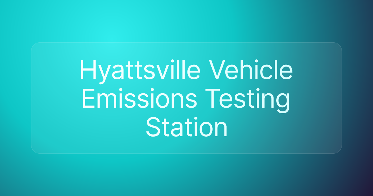 Hyattsville Vehicle Emissions Testing Station