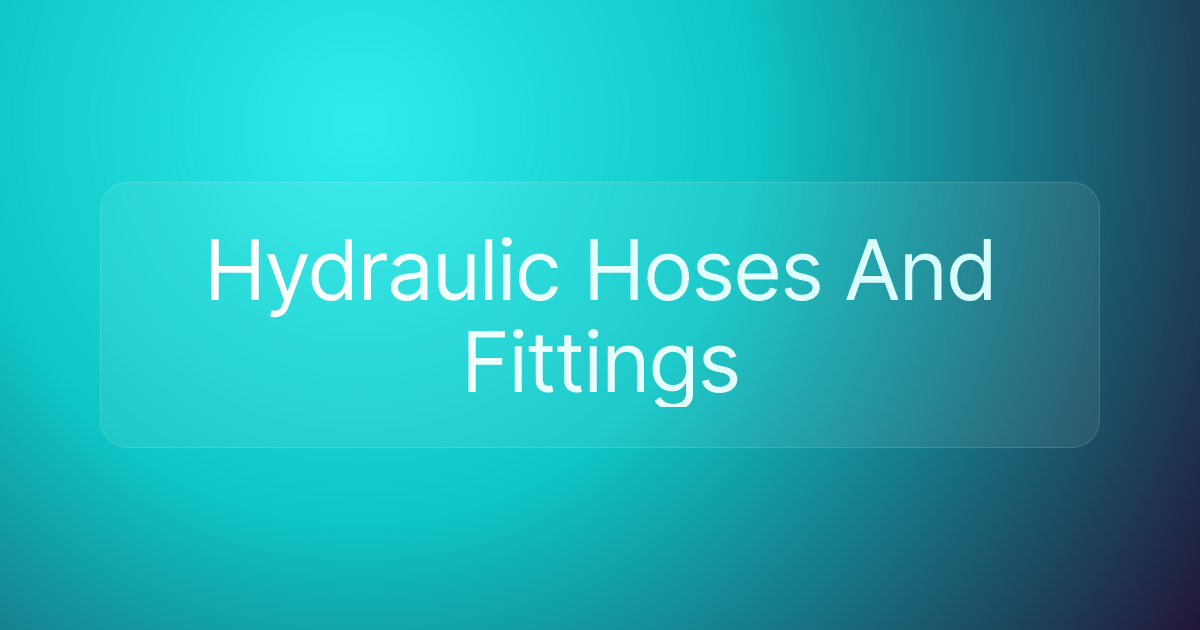 Hydraulic Hoses And Fittings