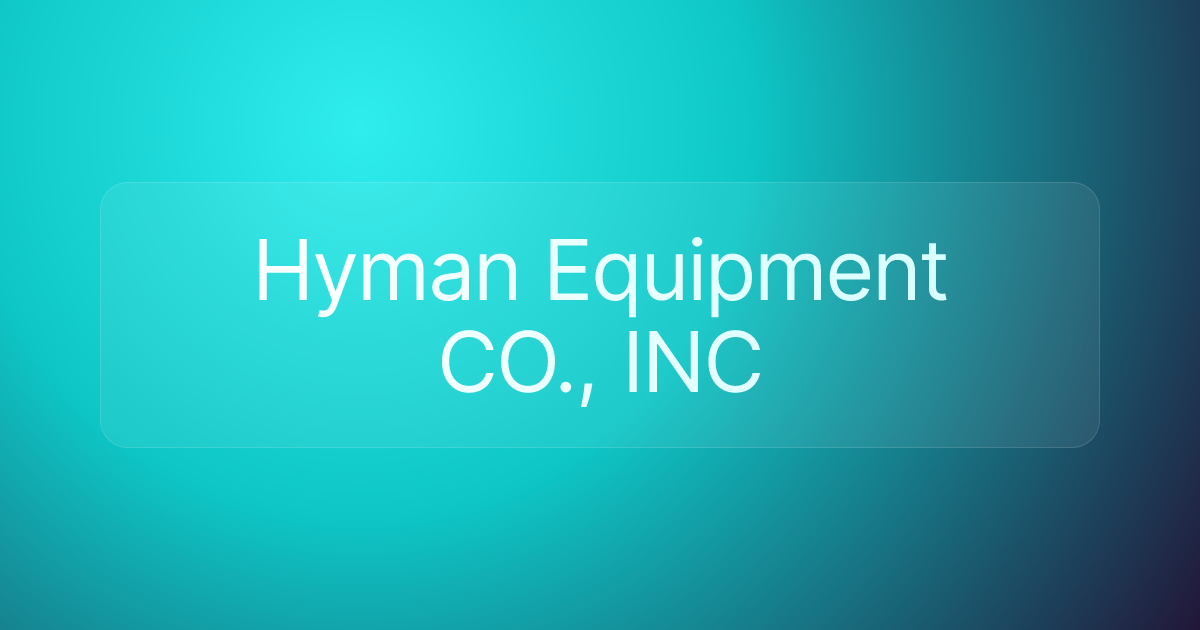 Hyman Equipment CO., INC