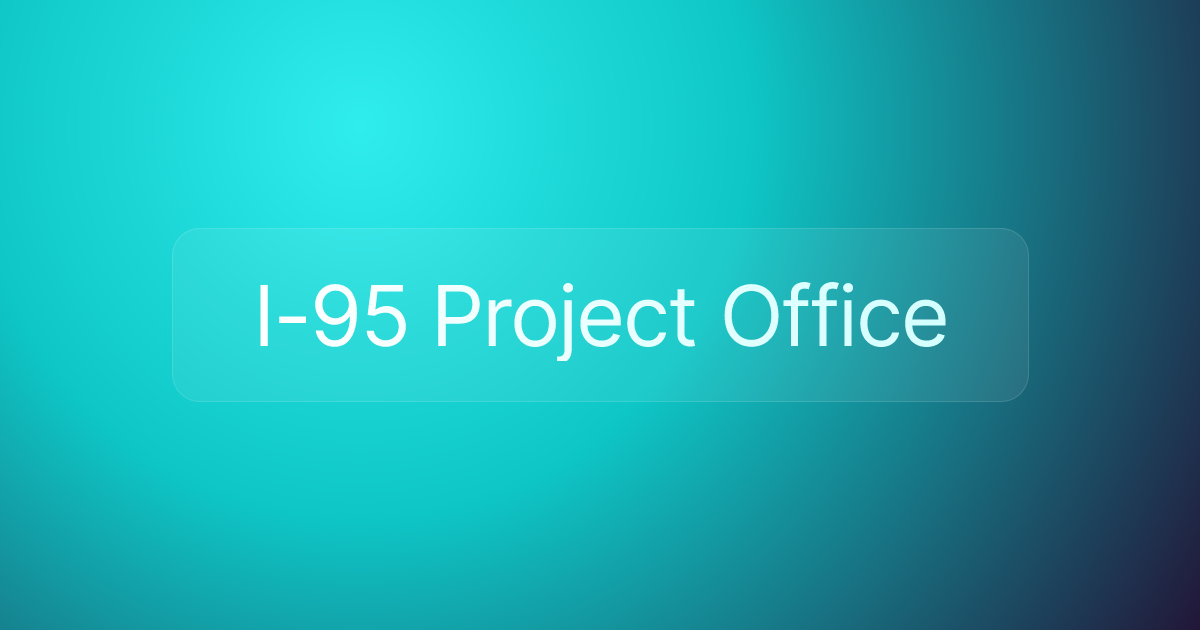 I-95 Project Office