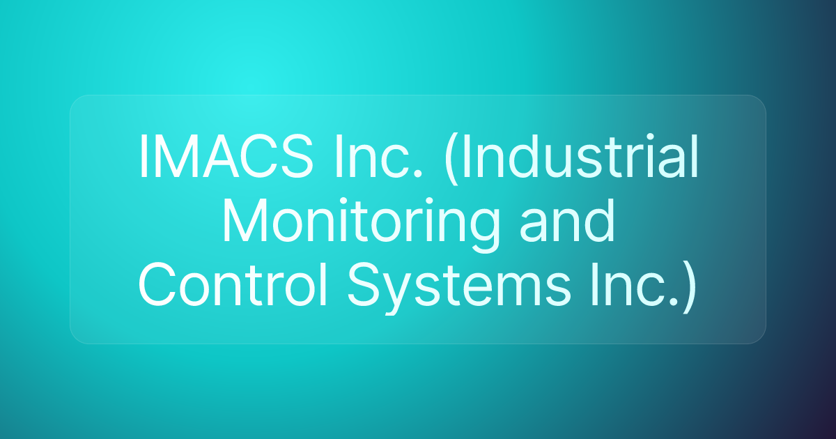 IMACS Inc. (Industrial Monitoring and Control Systems Inc.)