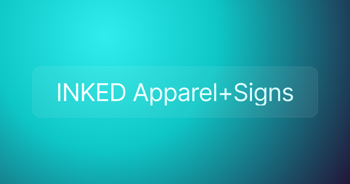 INKED Apparel+Signs