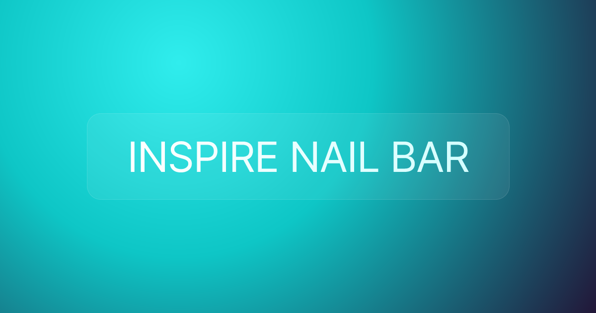 INSPIRE NAIL BAR