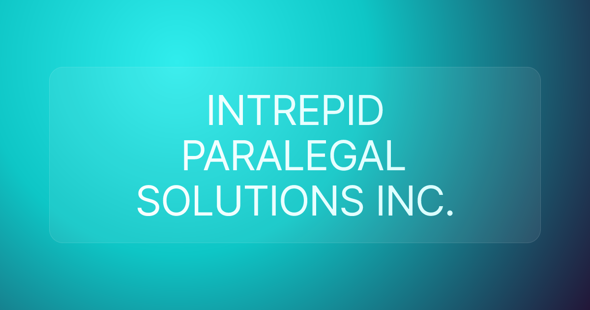 INTREPID PARALEGAL SOLUTIONS INC.