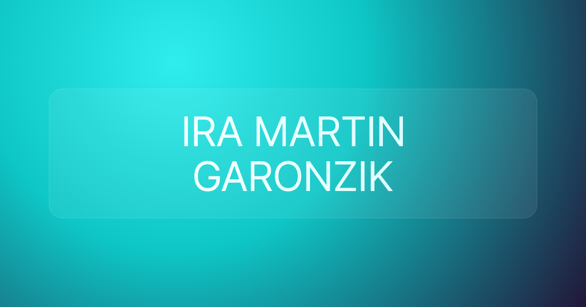 IRA MARTIN GARONZIK