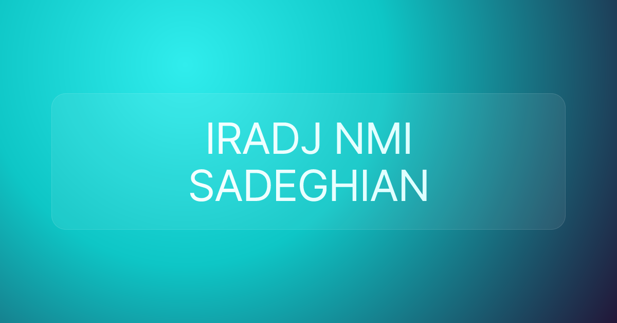 IRADJ NMI SADEGHIAN