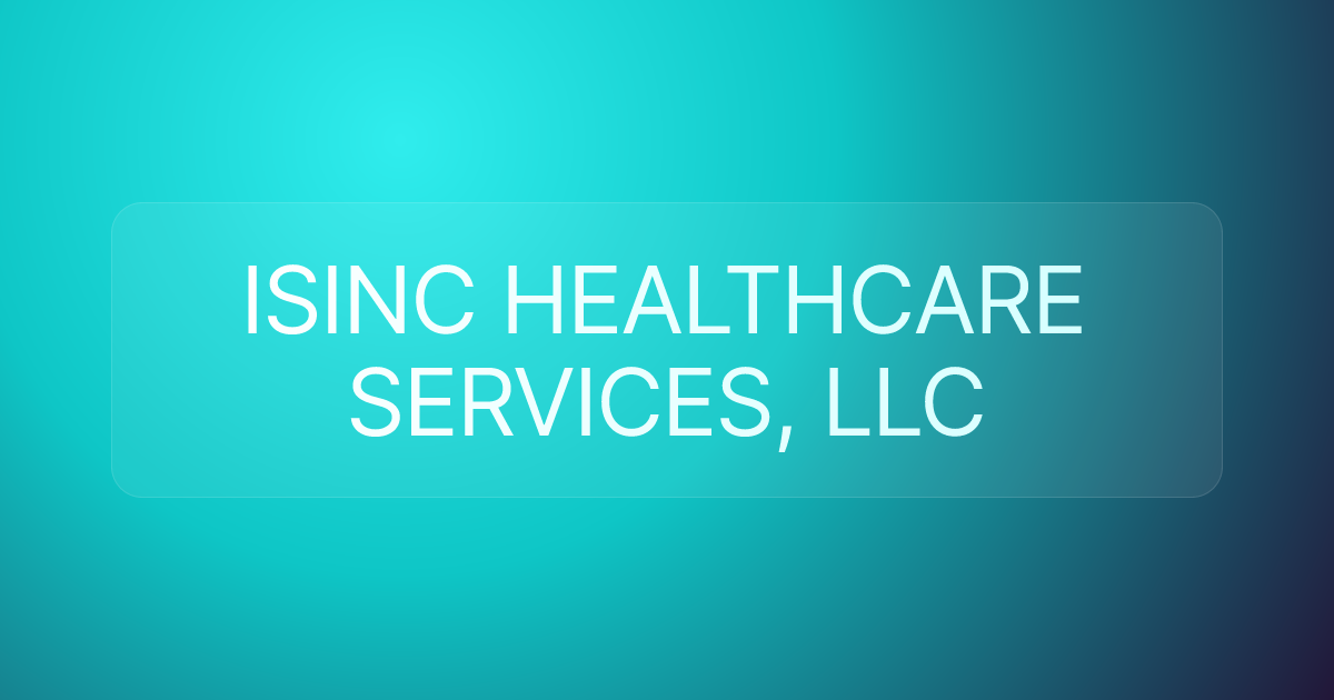 ISINC HEALTHCARE SERVICES, LLC