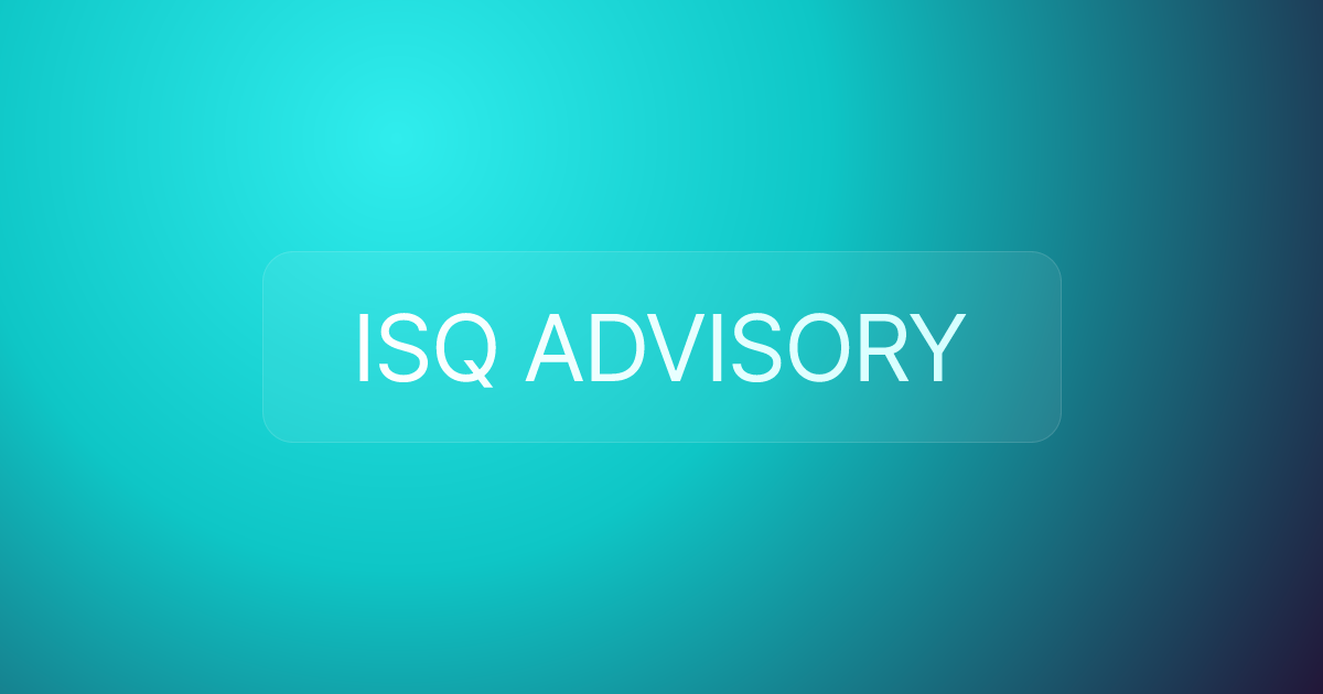 ISQ ADVISORY
