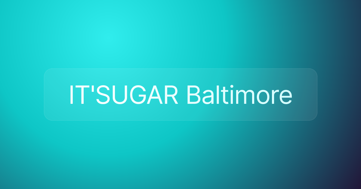 IT'SUGAR Baltimore