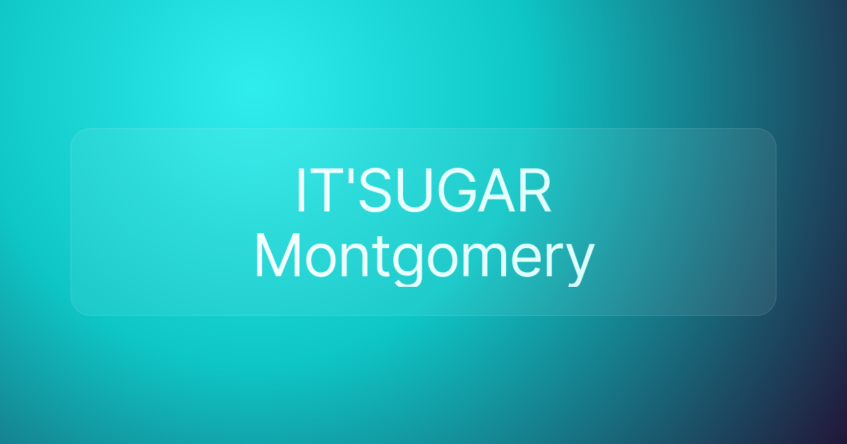 IT'SUGAR Montgomery