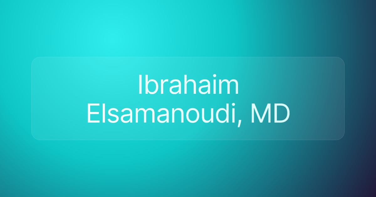 Ibrahaim Elsamanoudi, MD