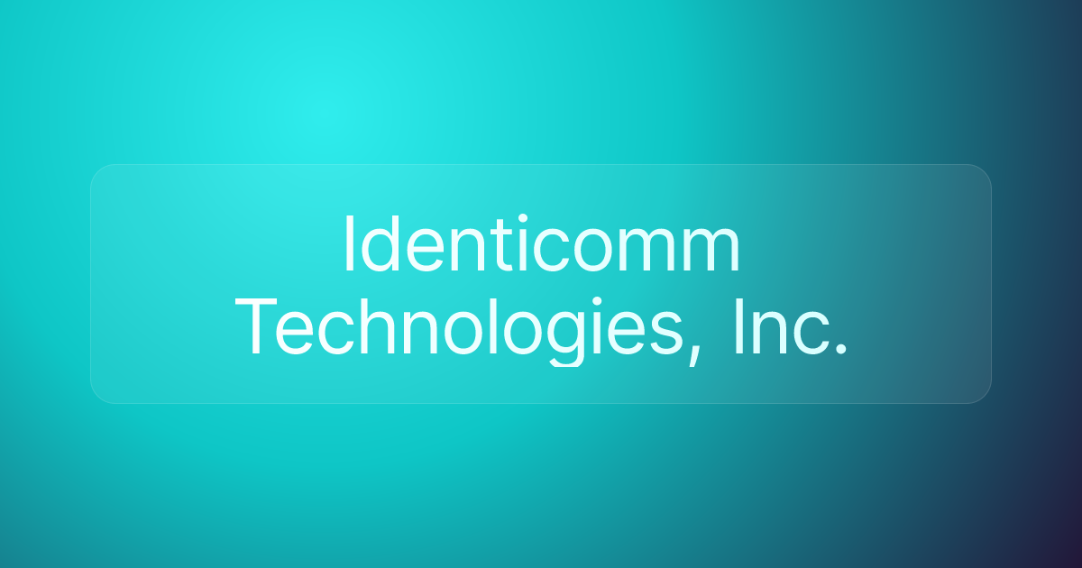 Identicomm Technologies, Inc.