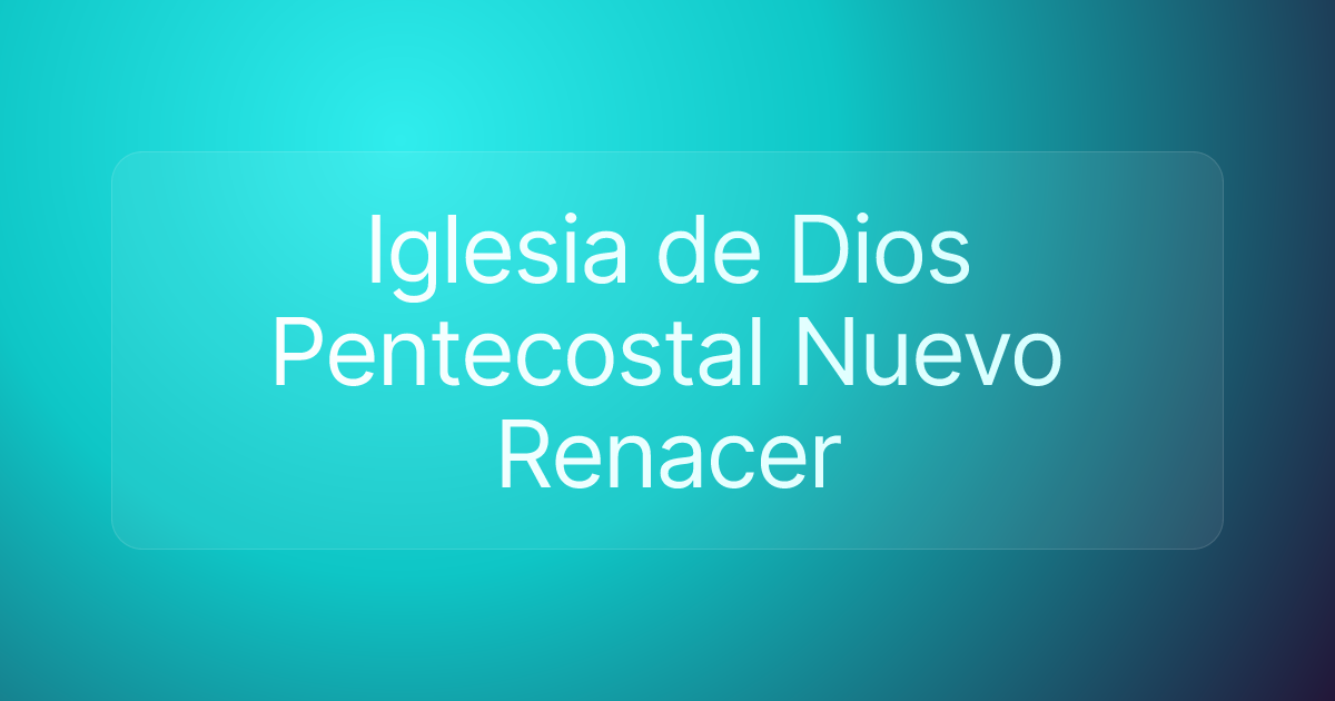 Iglesia de Dios Pentecostal Nuevo Renacer