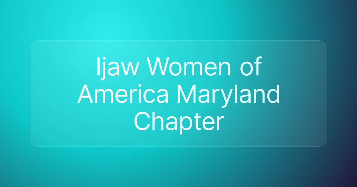 Ijaw Women of America Maryland Chapter