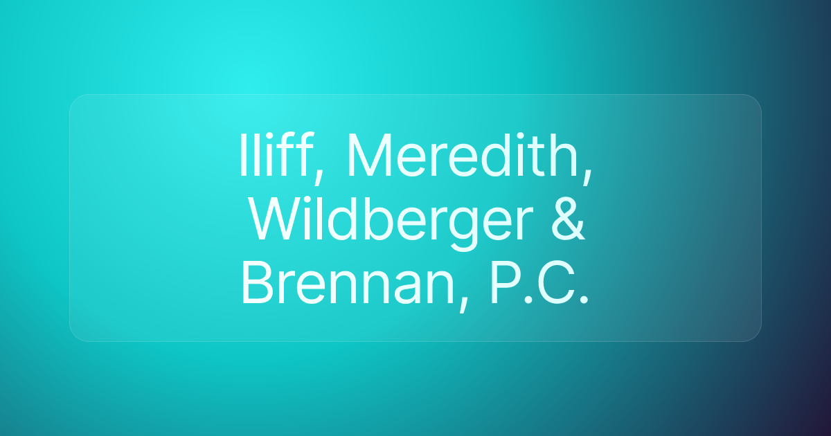 Iliff, Meredith, Wildberger & Brennan, P.C.