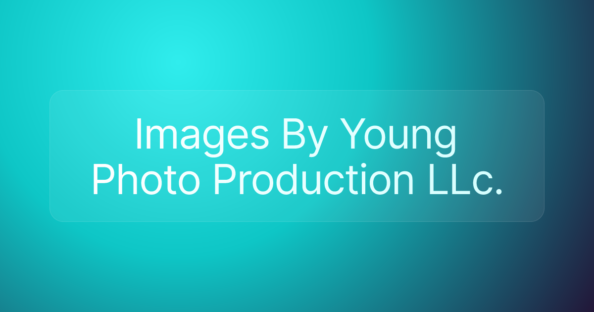 Images By Young Photo Production LLc.