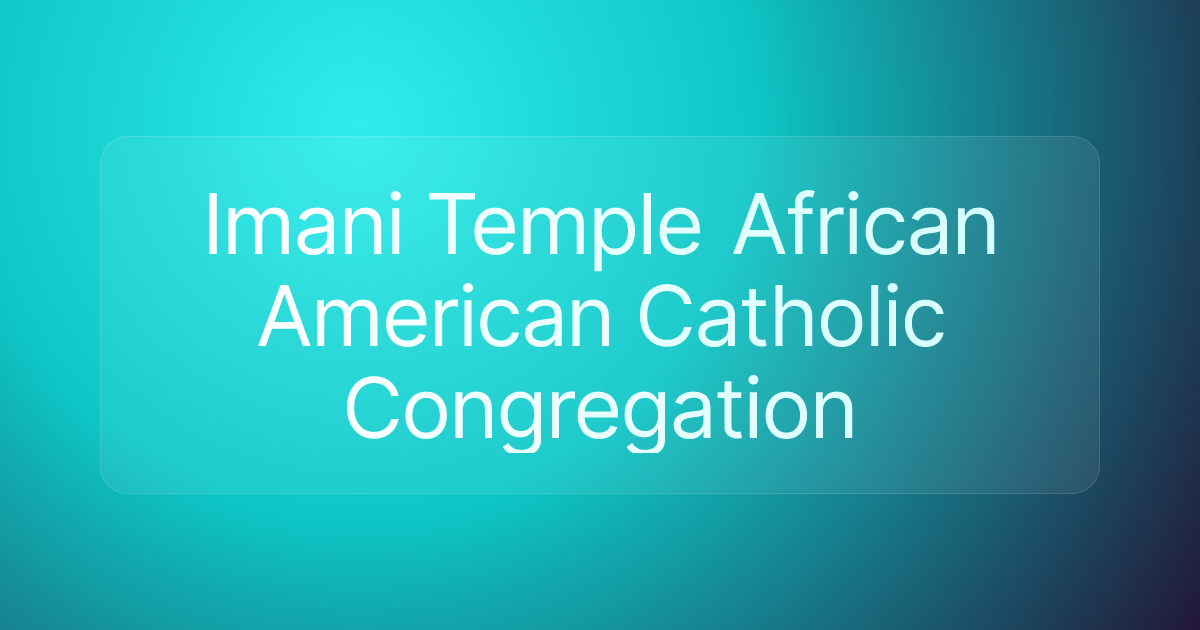Imani Temple African American Catholic Congregation