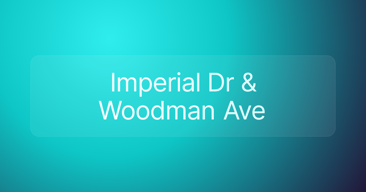 Imperial Dr & Woodman Ave