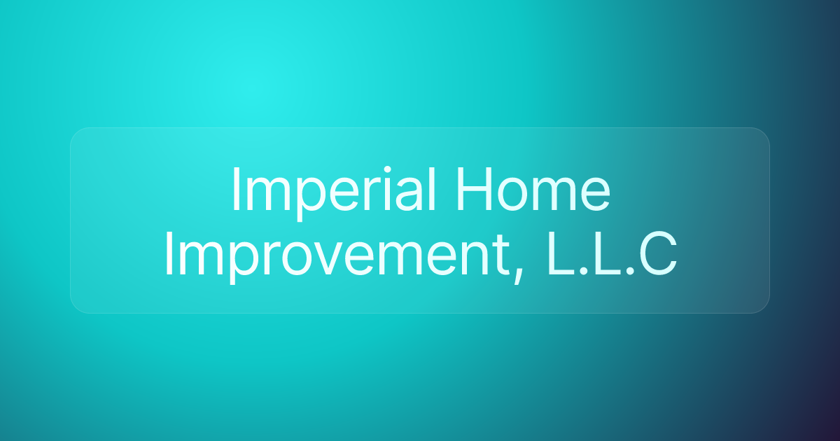 Imperial Home Improvement, L.L.C