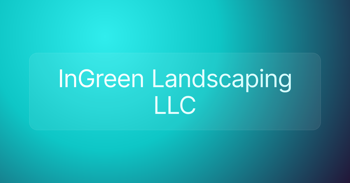InGreen Landscaping LLC