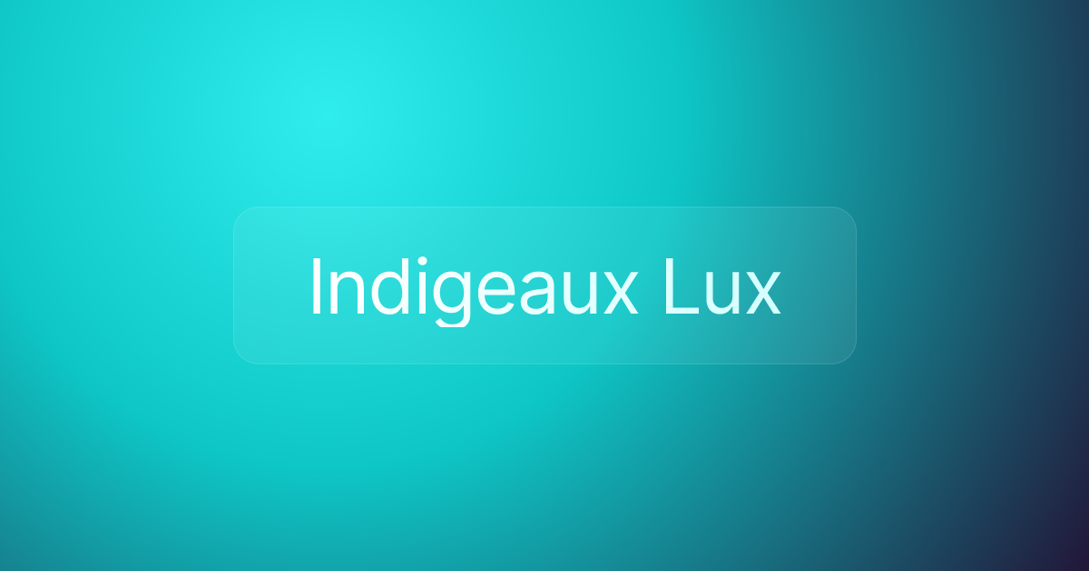 Indigeaux Lux