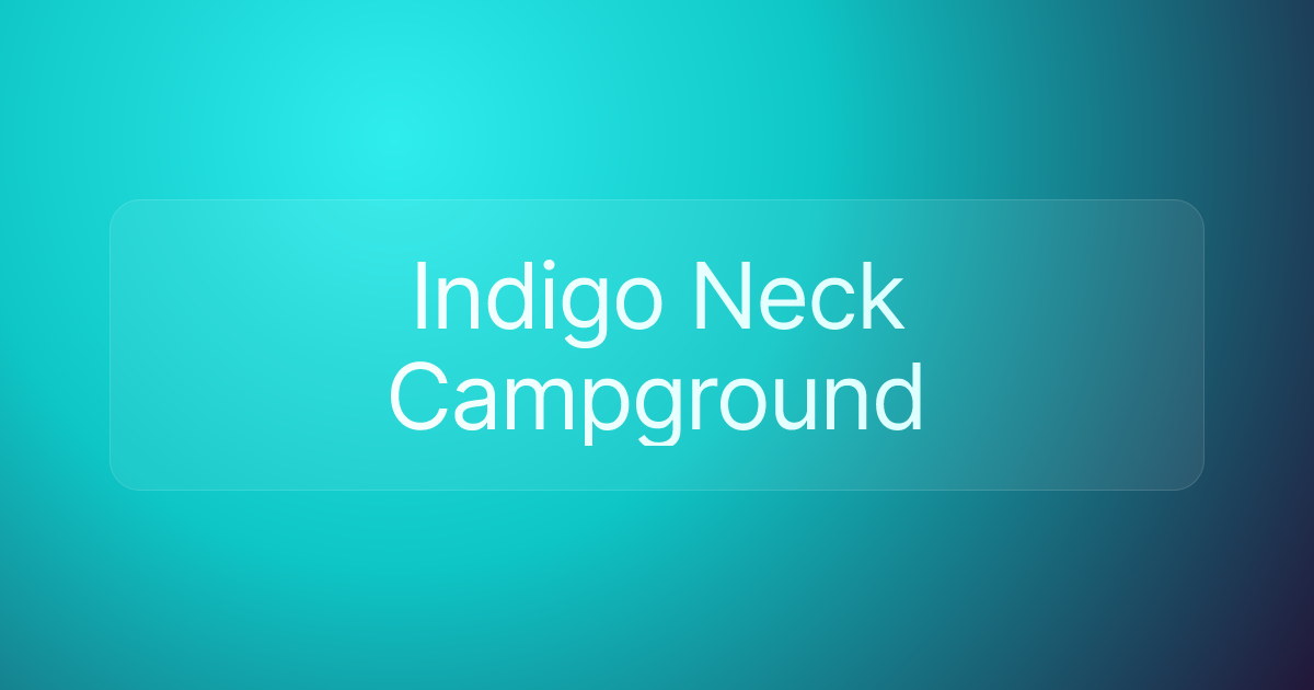 Indigo Neck Campground