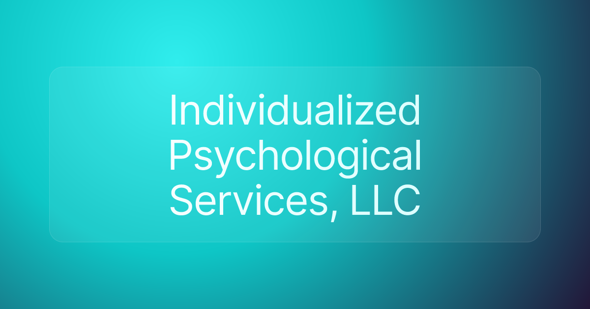 Individualized Psychological Services, LLC