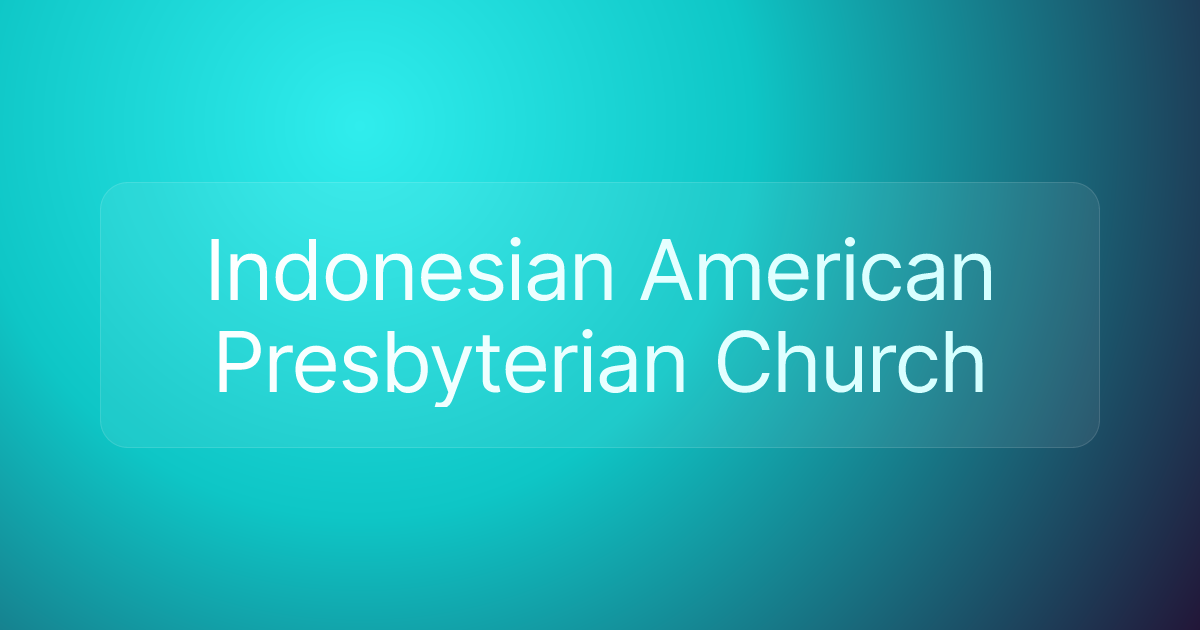 Indonesian American Presbyterian Church