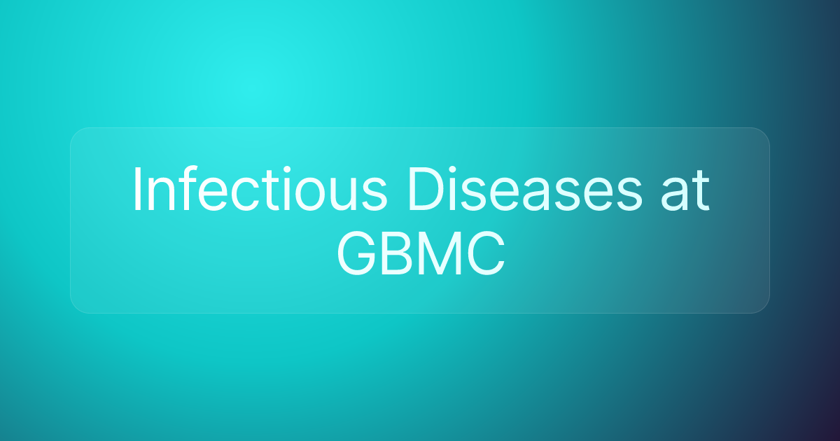 Infectious Diseases at GBMC