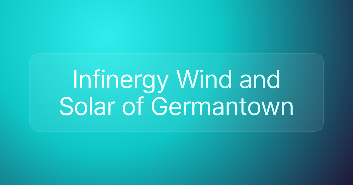 Infinergy Wind and Solar of Germantown