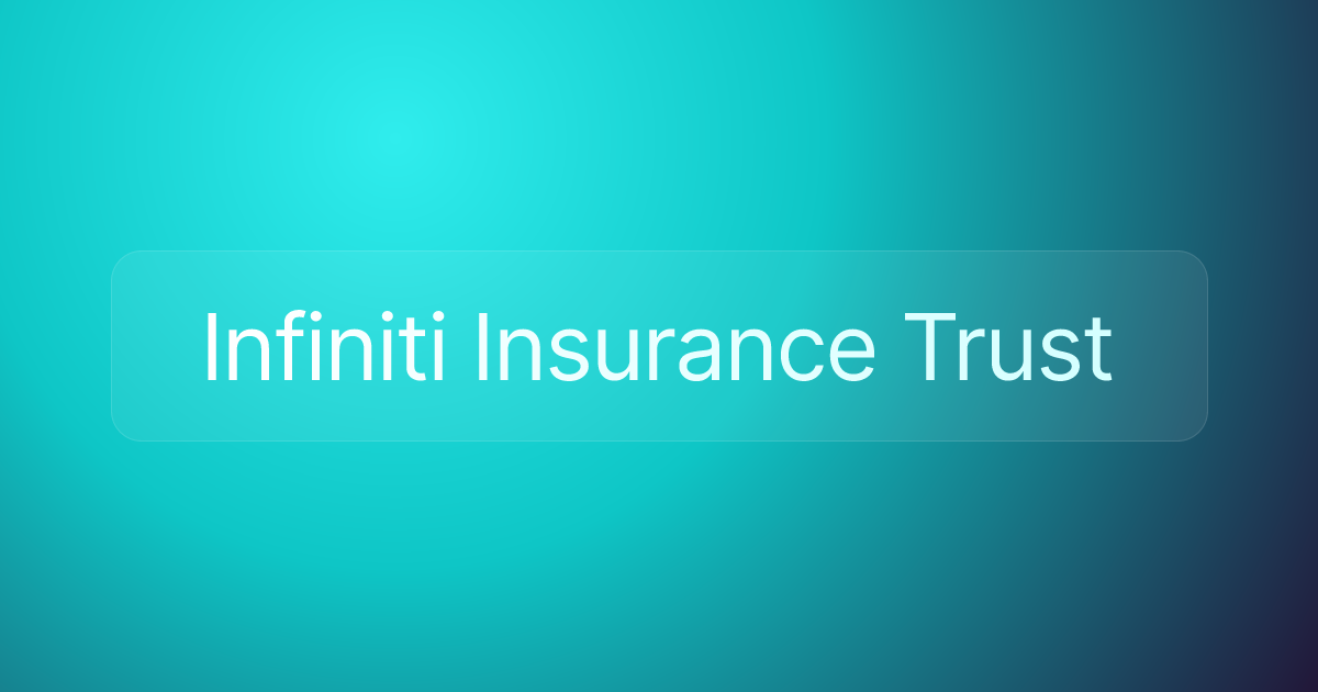 Infiniti Insurance Trust