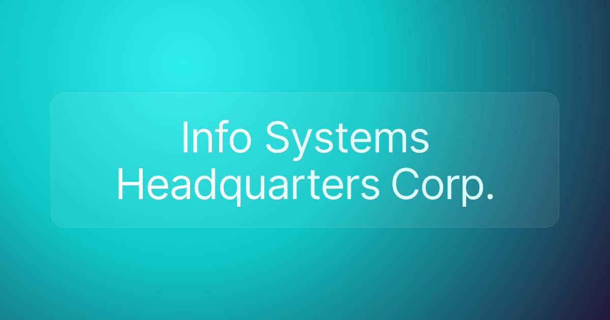 Info Systems Headquarters Corp.