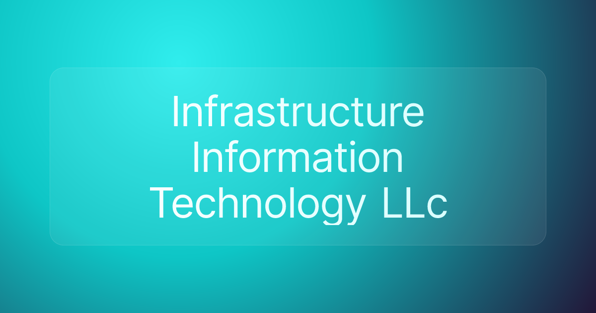 Infrastructure Information Technology LLc