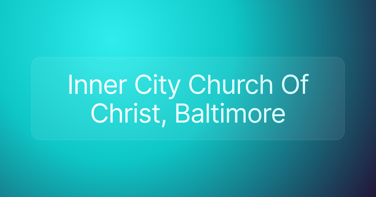 Inner City Church Of Christ, Baltimore