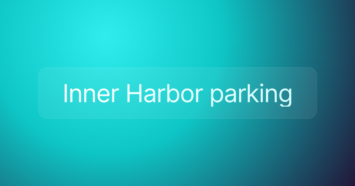 Inner Harbor parking