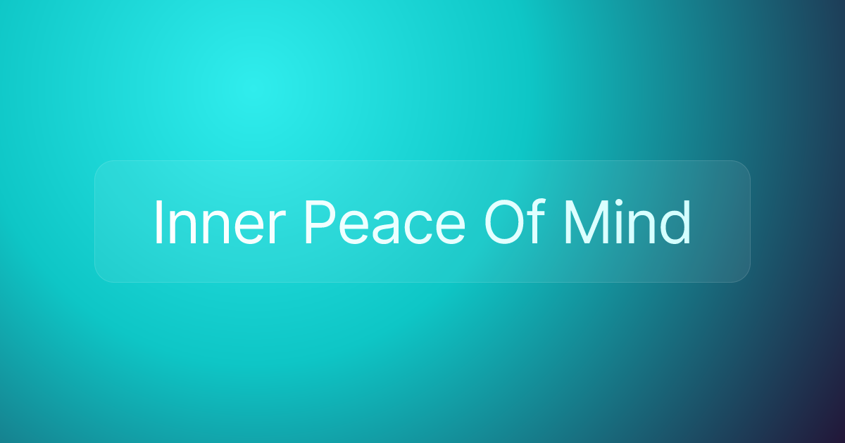 Inner Peace Of Mind