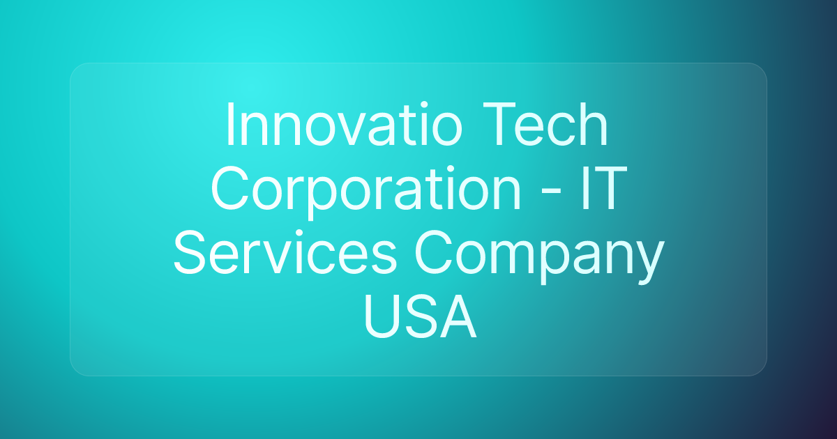 Innovatio Tech Corporation - IT Services Company USA
