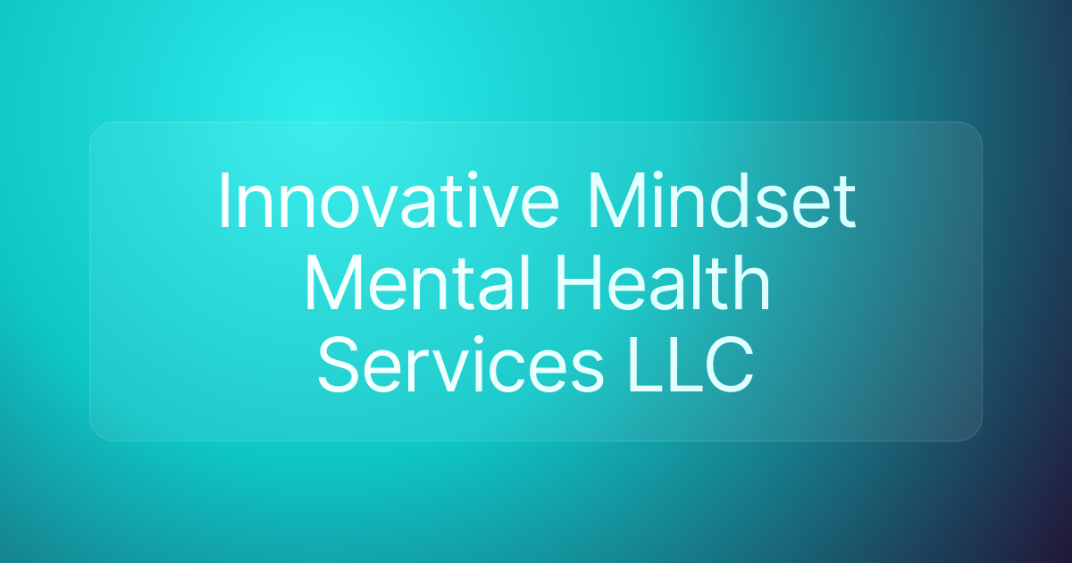 Innovative Mindset Mental Health Services LLC