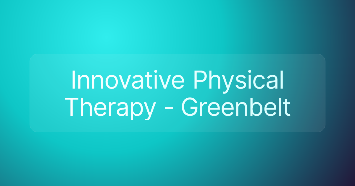 Innovative Physical Therapy - Greenbelt