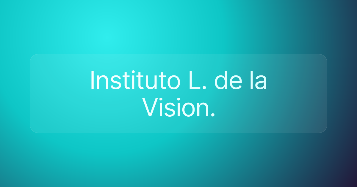Instituto L. de la Vision.