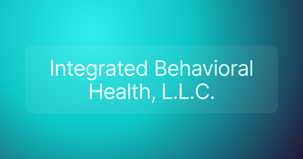 Integrated Behavioral Health, L.L.C.